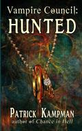 Vampire Council: Hunted by Patrick Kampman
