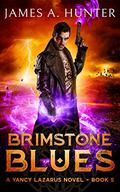 Brimstone Blues by James A. Hunter