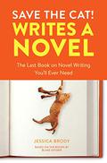 Save the Cat! Writes a Novel by Jessica Brody