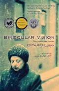 Binocular Vision: New and Selected Stories by Edith Pearlman