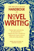 The Writer's Digest Handbook of Novel Writing by Writer's Digest Books