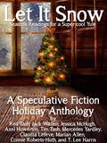 Let it Snow!  Season's Readings for a Super-Cool Yule! by Axel Howerton