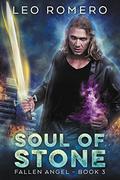 Soul of Stone (Fallen Angel #3) by Leo Romero