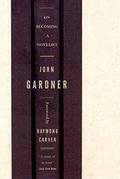On Becoming a Novelist by John Gardner