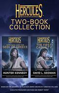 Hercules: The Legendary Journeys Two Book Collection  (Juvenile): The First Casualty and Hercules and the Geek of Greece by David L. Seidman