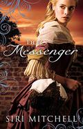The Messenger (Against All Expectations #5) by Siri Mitchell