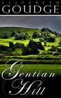 Gentian Hill by Elizabeth Goudge