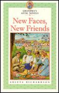 New Faces, New Friends (Grandma's Attic #9) by Arleta Richardson