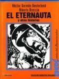 El Eternauta y otras historias (El Eternauta #Remake + historias cortas) by Héctor Germán Oesterheld