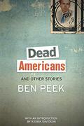Dead Americans and Other Stories by Ben Peek