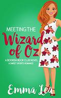 Meeting the Wizard of Oz  (Bookish Book Club #2) by Emma Lea