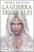 La guerra degli elfi: La saga completa (The Faerie Wars Chronicles #1-4) by Angela Ragusa