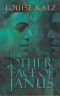 The Other Face of Janus by Louise Katz