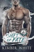 Shift of Fate (Wolfguard Protectors #1) by Kimber White