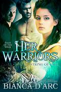 Her Warriors by Bianca D'Arc