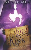 The Third Kiss (Love's Mortal Coil #1) by Kat Colmer