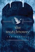 The Watchtower (Black Swan Rising #2) by Lee Carroll