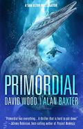 Primordial (Sam Aston Investigations #1) by David Wood