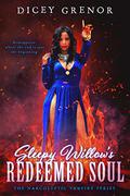 Sleepy Willow's Redeemed Soul  (The Narcoleptic Vampire Series, #4) by Dicey Grenor