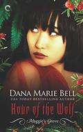 Hour of the Wolf (Maggie's Grove #5) by Dana Marie Bell