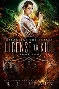 License to Kill by R.J. Blain