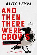 And Then There Were Crows (Shades of Hell #1) by Alcy Leyva