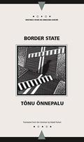 Border State by Tõnu Õnnepalu