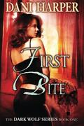 First Bite (Dark Wolf #1) by Dani Harper