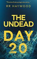 The Undead Part 20 Equilibrium by R.R. Haywood, Joe Jameson