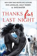 Thanks Fur Last Night (Fur #1) by Kate Baxter