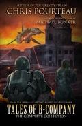 Tales of B-Company: The Complete Collection (Books of B Company #1-3) by Michael Bunker
