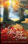 A Whisper in Time (Whisper Falls #2) by Elizabeth Langston