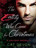 The Entity Who Came for Christmas (Entity #2.5) by Cat Devon