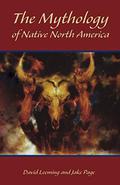 The Mythology of Native North America by Jake Page