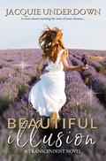 Beautiful Illusion (Transcendent #2) by Jacquie Underdown