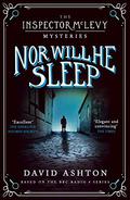 Nor Will He Sleep: An Inspector McLevy Mystery 4 by David Ashton