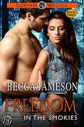 Freedom in the Smokies by Becca Jameson