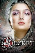 The Shapeshifter's Secret by Heather Ostler
