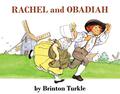 Rachel and Obadiah by Brinton Turkle