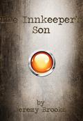 The Innkeeper's Son by Jeremy Brooks