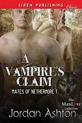 A Vampire's Claim (Mates of Nethermore #1) by Jordan Ashton