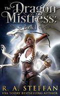 The Dragon Mistress by R.A. Steffan