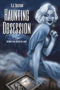 Haunting Obsession by R.J. Sullivan