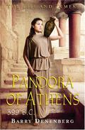 Pandora of Athens, 399 B.C. by Barry Denenberg