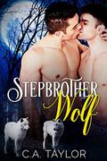 Stepbrother Wolf (Stepmates #1) by C.A. Taylor