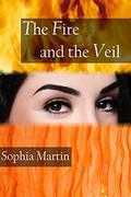 The Fire and the Veil (Veronica Barry #2) by Sophia Martin