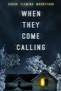 When They Come Calling by Sarah Fleming Mountford