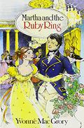 Martha and the Ruby Ring (The Ruby Ring #2) by Yvonne MacGrory