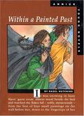 Within a Painted Past by Ruth Ohi