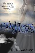 Endless: Oh Death, Where Is Thy Victory? (Veiled #3) by S.B. Niccum